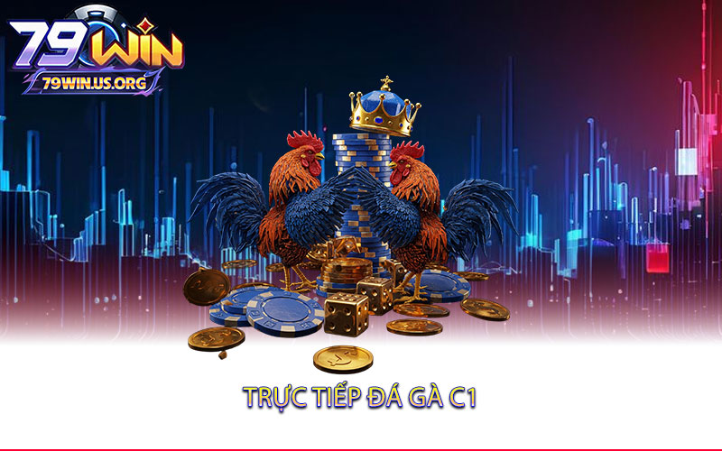 Trực Tiếp Đá Gà C1 - Hiện Tượng Của Làng Gà Đá Châu Á 1 Trực-Tiếp-Đá-Gà-C1-01